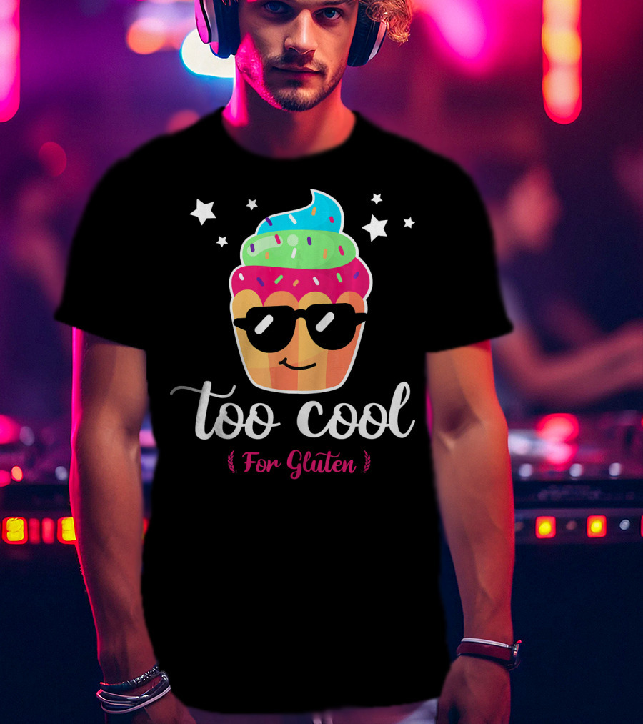 Too Cool For Gluten Cute Cupcake With Sunglasses And Stars T-Shirt