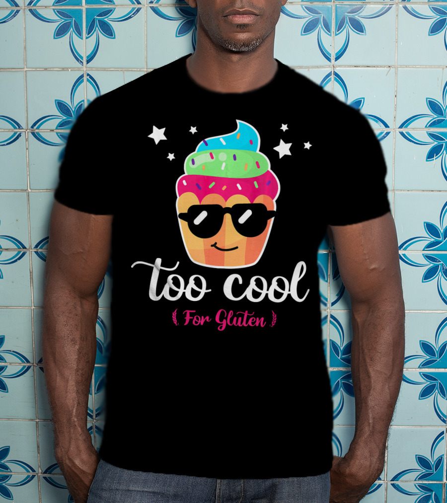 Too Cool For Gluten Cute Cupcake With Sunglasses And Stars T-Shirt