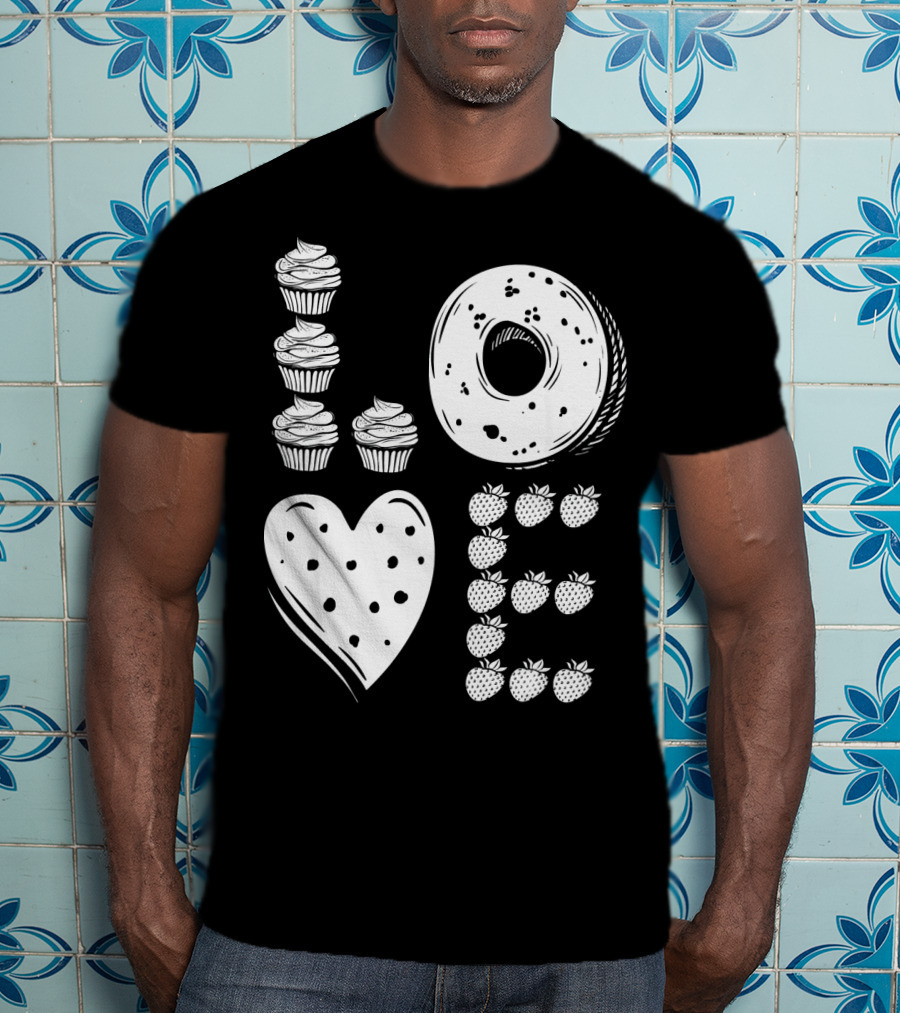 Love Cupcake Doughnut Strawberry Food Lover T-Shirt