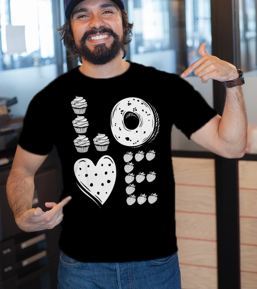 Love Cupcake Doughnut Strawberry Food Lover T-Shirt