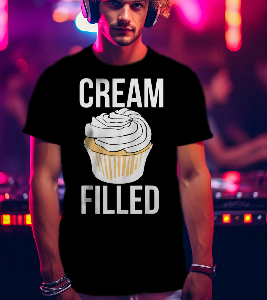 Cream Filled Funny Cupcake Crude T-Shirt