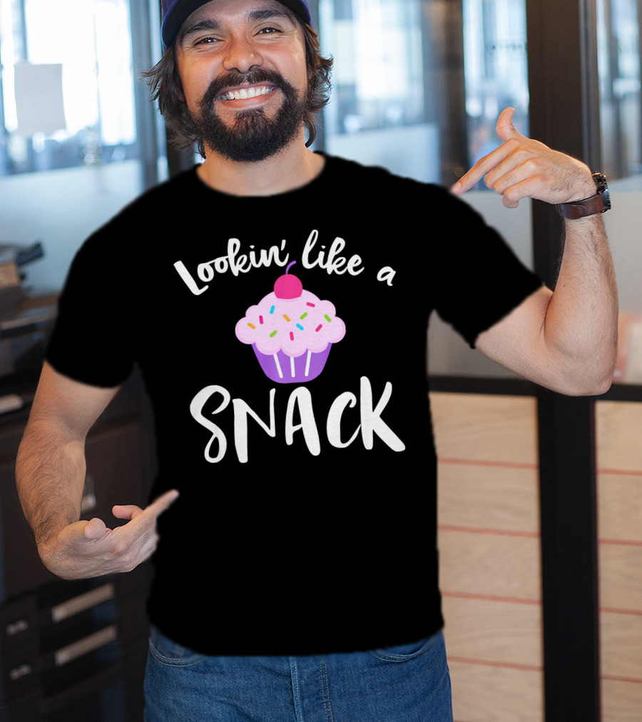 Lookin' Like A Snack Cupcake Funny Meme With Sprinkles And Cherry T-Shirt