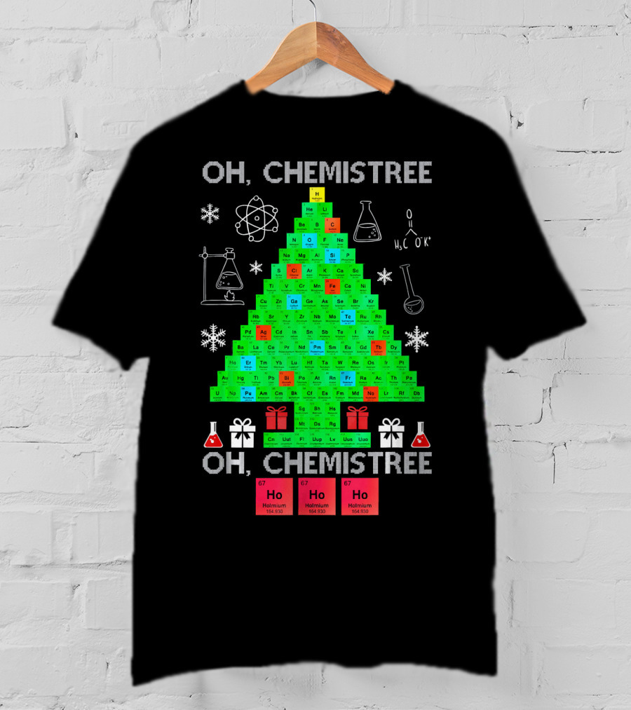 Oh Chemistree Chemistree Science Periodic Table Holiday Tree T-Shirt