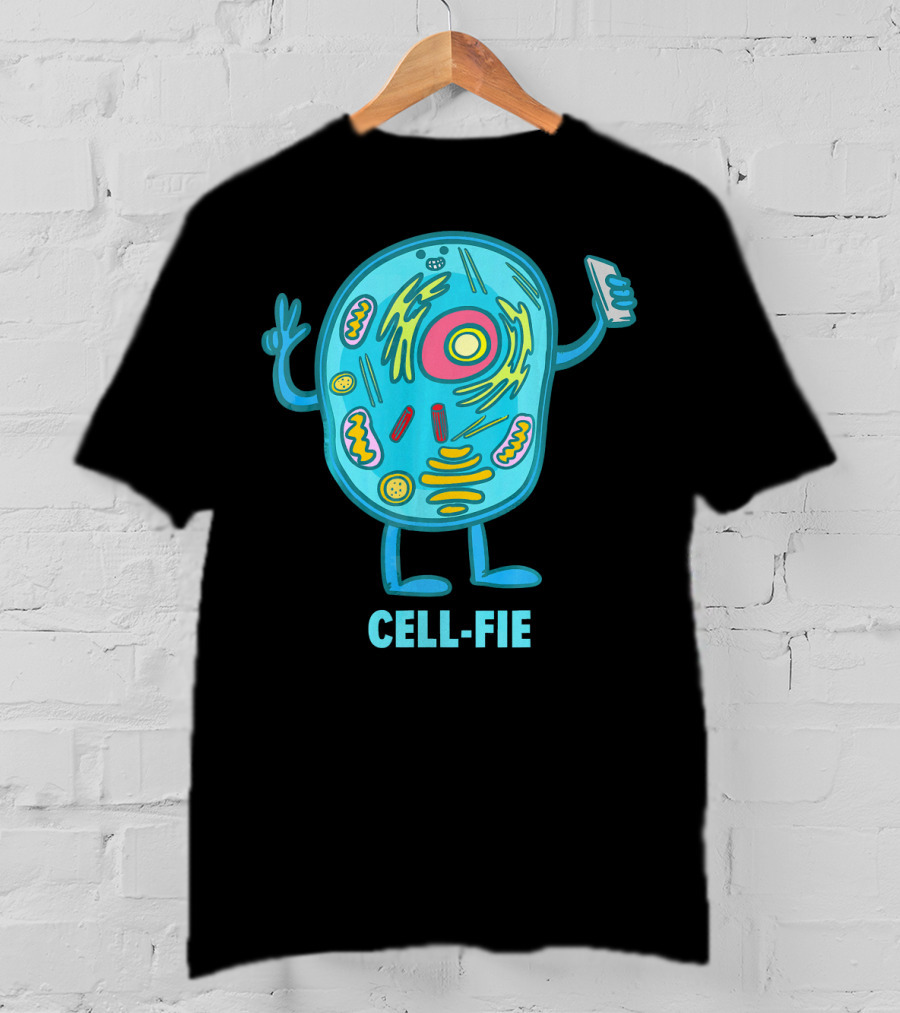 Cell Fie Funny Pun Science Chemistry Cel Cell-Fie T-Shirt