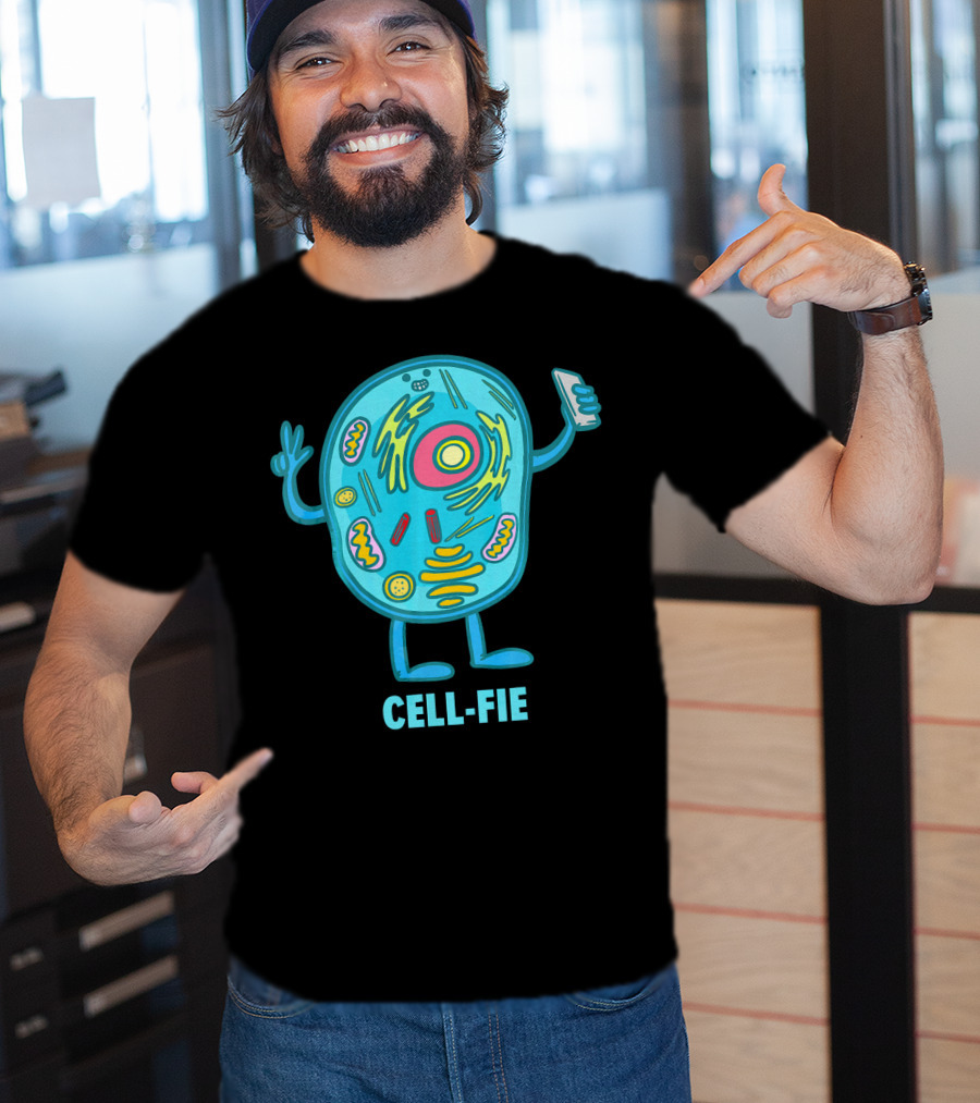 Cell Fie Funny Pun Science Chemistry Cel Cell-Fie T-Shirt