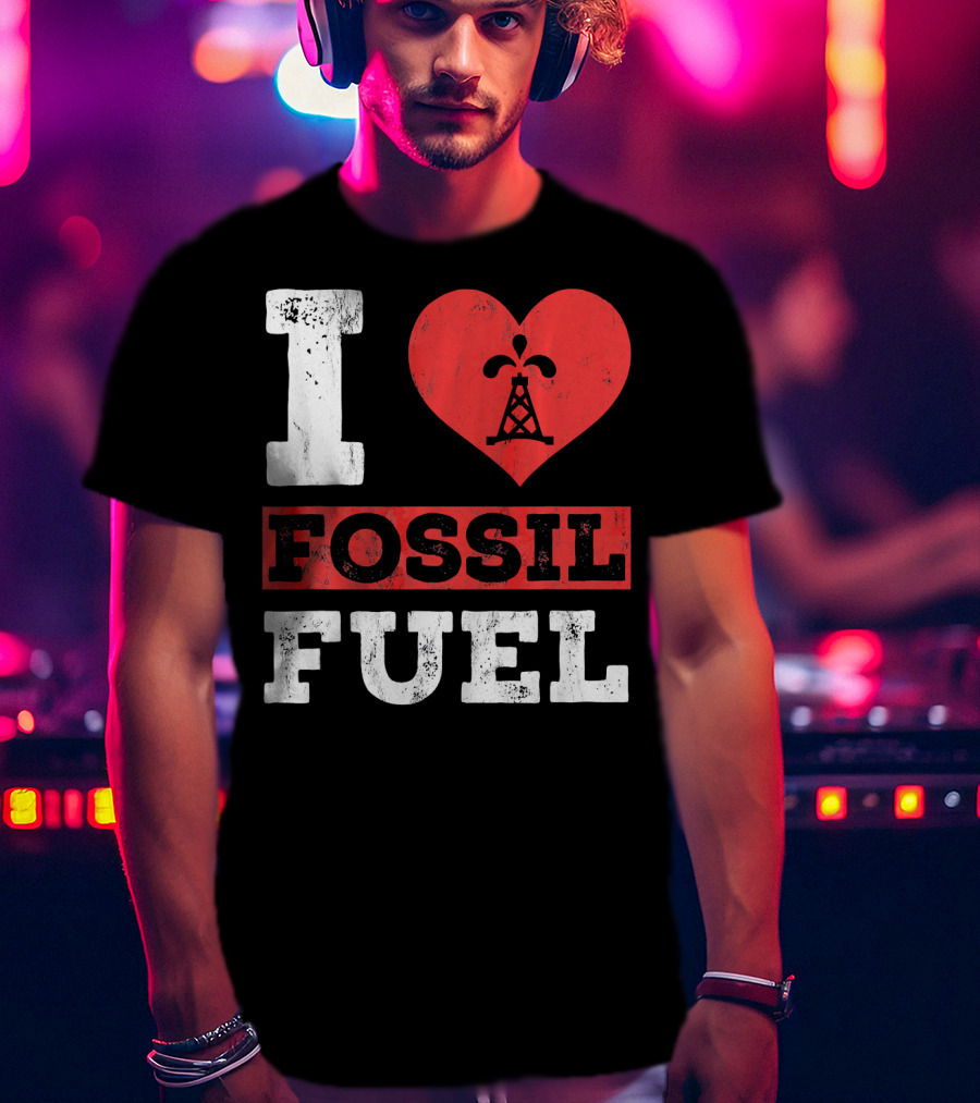 I Love Fossil Fuel Oil Rig Heart T-Shirt