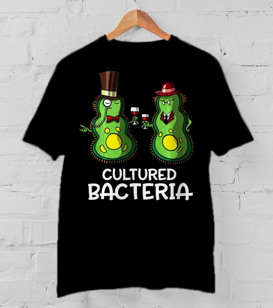 Cultured Bacteria Funny Student With Sophisticated Hats And Wine T-Shirt