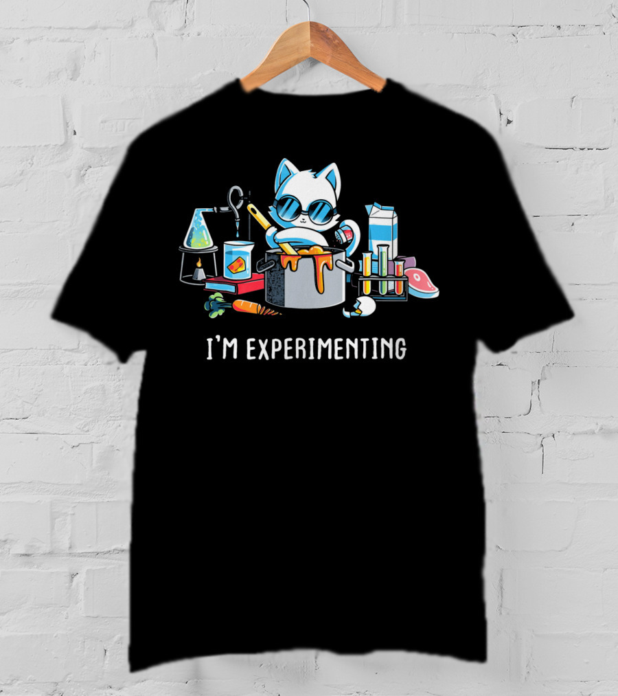 I'm Experimenting Science Laboratory Cat Cooking Beaker Test Tubes T-Shirt