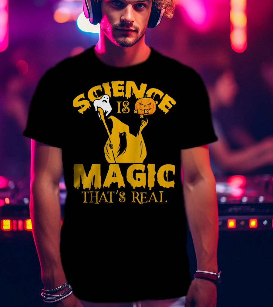 Science Is Magic That's Real Halloween Ghost Pumpkin T-Shirt
