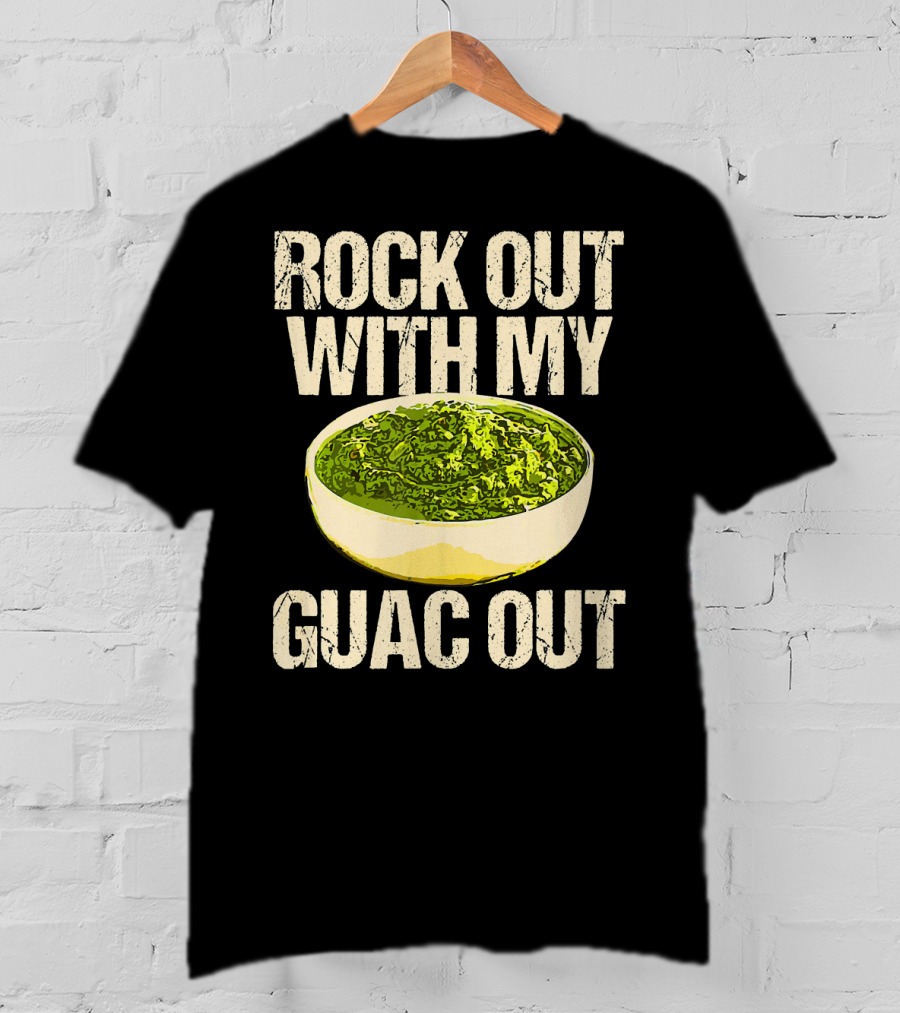 Rock Out With My Guac Out Guacamole Dipp Bowl T-Shirt