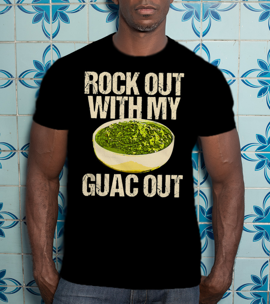 Rock Out With My Guac Out Guacamole Dipp Bowl T-Shirt