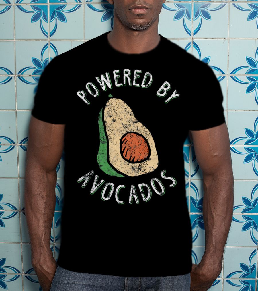 Powered By Avocados Cute Guacamole Lover Cinco De T-Shirt