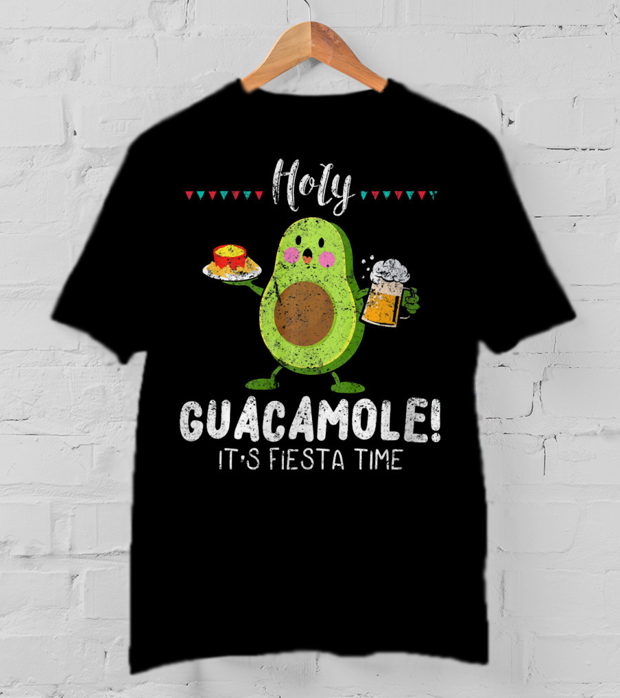 Holy Guacamole It's Fiesta Time Avocado With Beer And Nachos T-Shirt