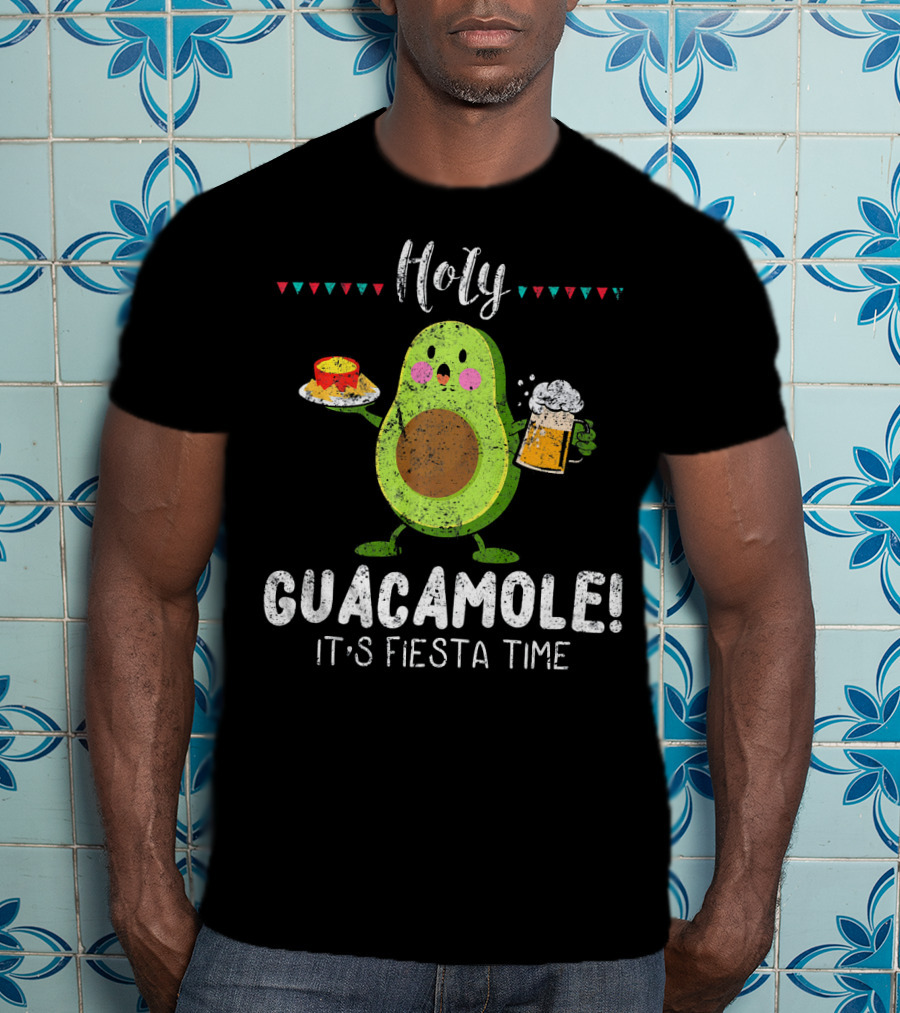 Holy Guacamole It's Fiesta Time Avocado With Beer And Nachos T-Shirt