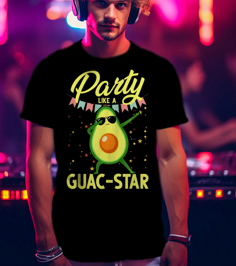 Party Like A Guac Star Avocado With Sunglasses And Colorful Festive Elements T-Shirt