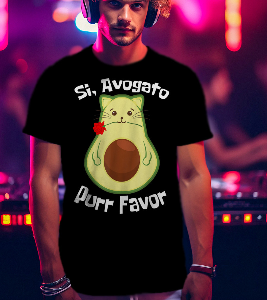 Si, Avogato Purr Favor Funny Avocado Guacamole Cat T-Shirt