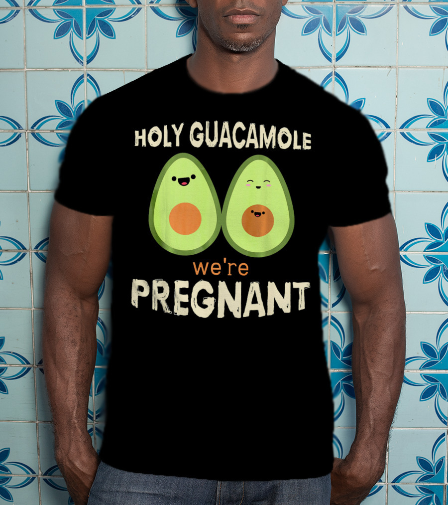 Holy Guacamole We're Pregnant Funny Kawaii Avocado T-Shirt