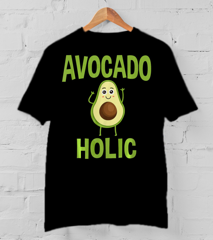 AVOCADOHOLIC Avocado Holic Funny Avocado T-Shirt