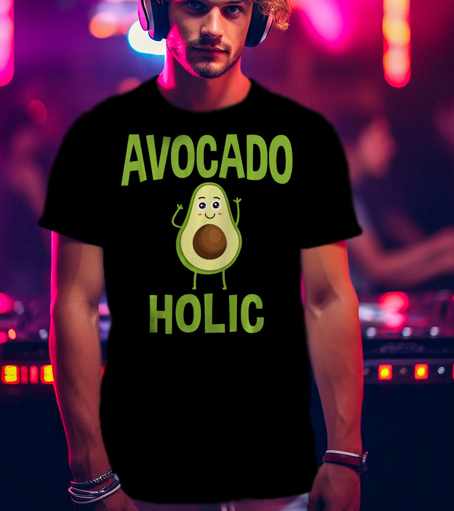AVOCADOHOLIC Avocado Holic Funny Avocado T-Shirt