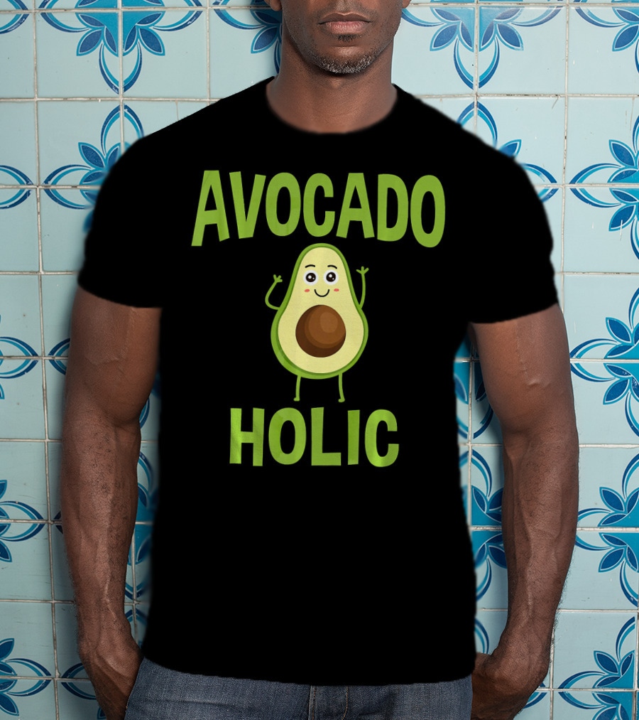 AVOCADOHOLIC Avocado Holic Funny Avocado T-Shirt