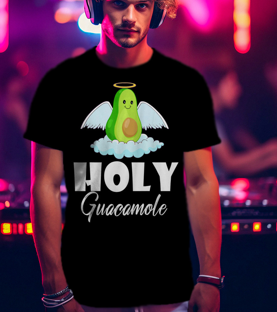 Holy Guacamole Avocado With Angel Wings And Halo T-Shirt