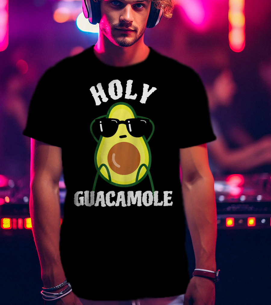 HOLY GUACAMOLE Funny Avocado With Sunglasses T-Shirt
