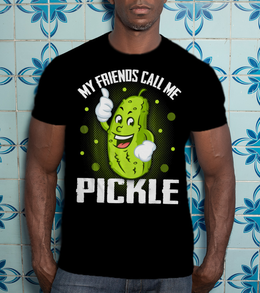 My Friends Call Me Pickle Cartoon Character With Thumbs Up T-Shirt