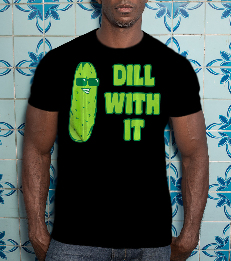 Dill With It Funny Pickle Cool Rick Sunglasses T-Shirt