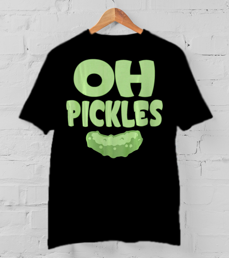 Oh Pickles Funny Pickle Food Lover Humor T-Shirt
