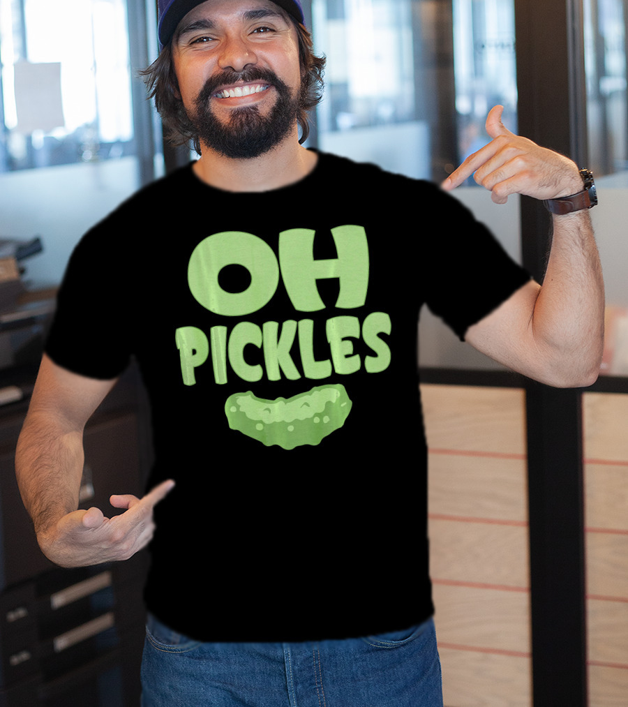 Oh Pickles Funny Pickle Food Lover Humor T-Shirt
