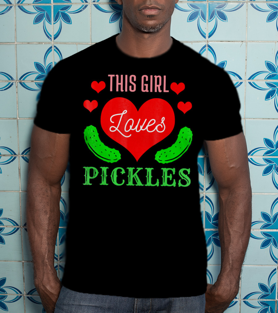 This Girl Loves Pickles T-Shirt