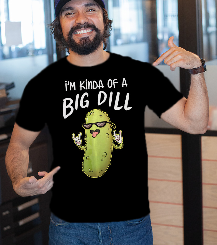 I'm Kinda Of A Big Dill Funny Pickle Dist Rock On Emoji T-Shirt