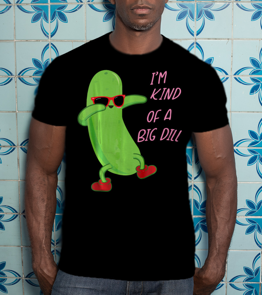 I'm Kind Of A Big Dill Pickle Wearing Sunglasses And Red Shoes T-Shirt