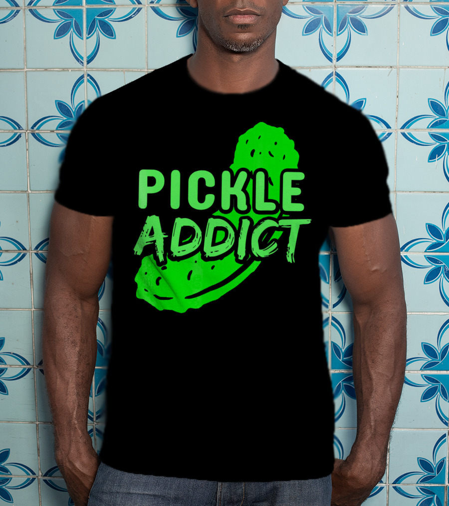 Pickle Addict Big Dill Pickles Sweet Ghe T-Shirt