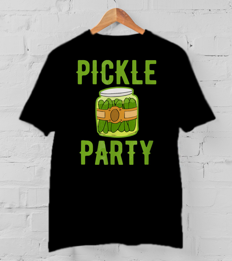 Pickle Party Sarcastic Novelty Funny Foo Pickle Jar T-Shirt