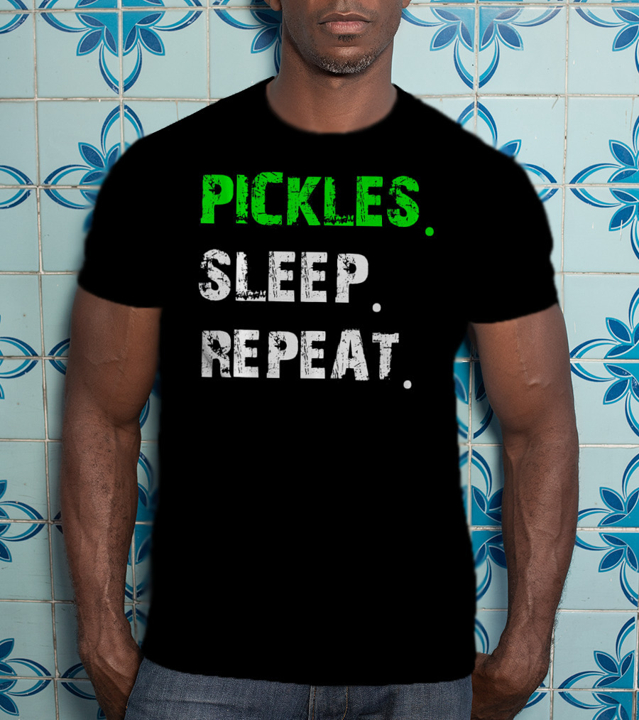 Pickles Sleep Repeat Funny Pickle Lover T-Shirt