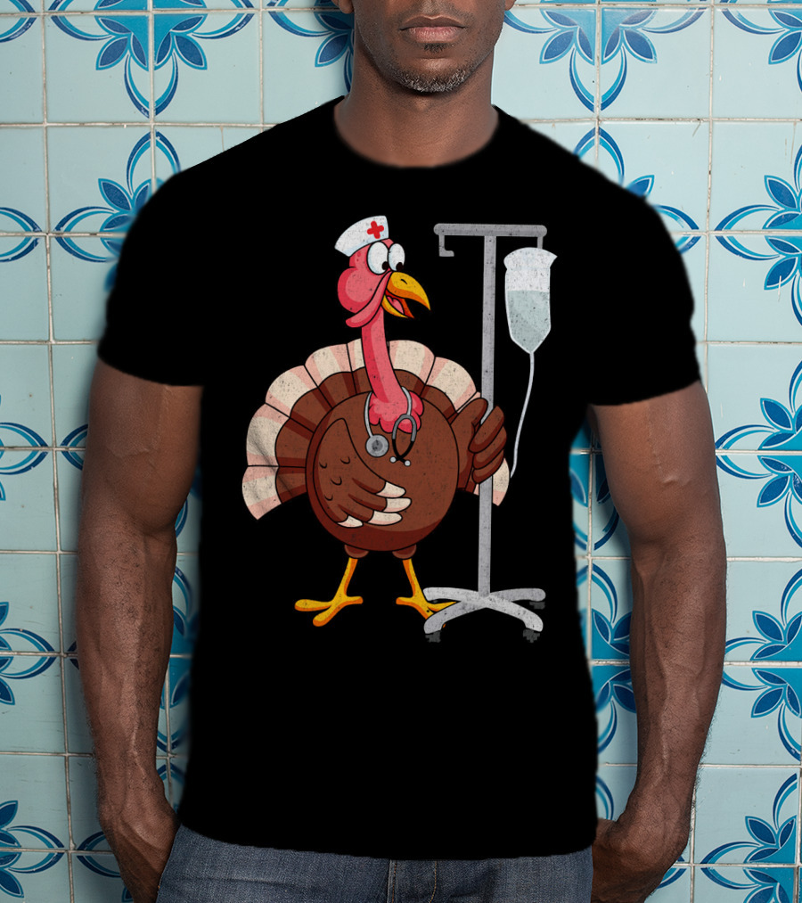 Proud Nurse Turkey Funny Nurse With Stethoscope And IV Stand T-Shirt
