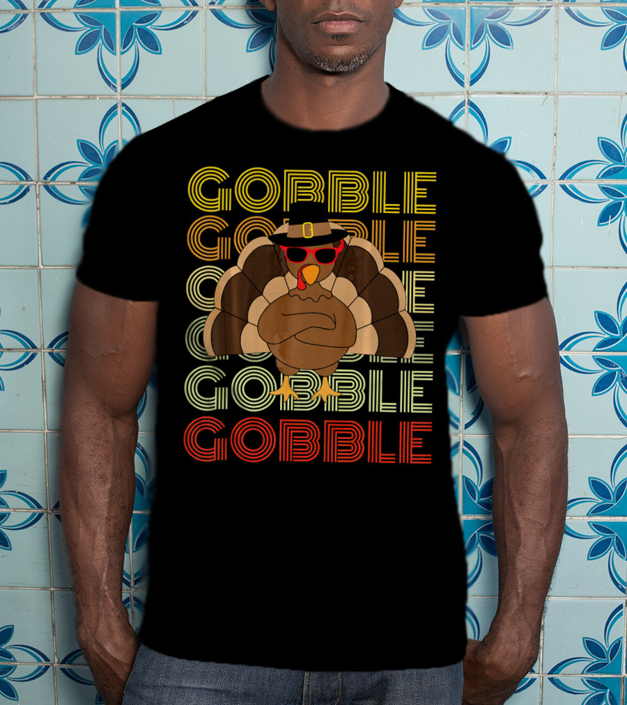 Gobble Gobble Cool Turkey With Sunglasses Thanksgiving T-Shirt