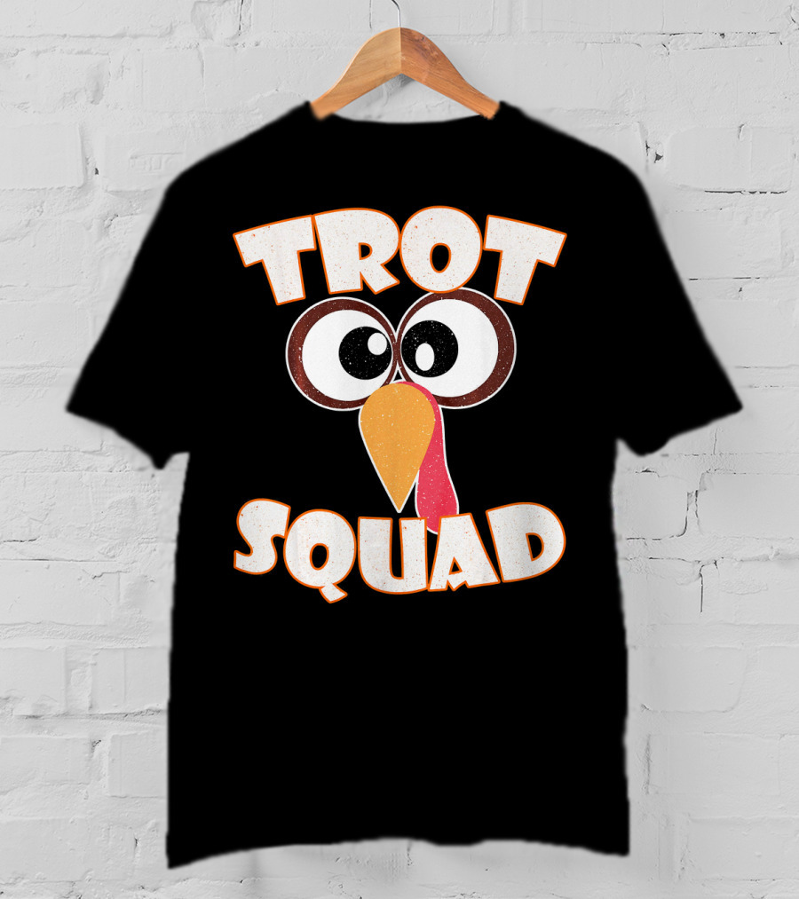 Trot Squad Turkey Face Eyes And Beak T-Shirt