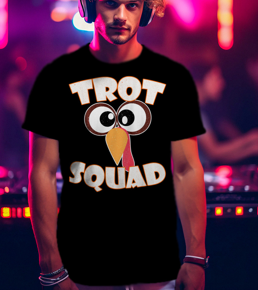 Trot Squad Turkey Face Eyes And Beak T-Shirt