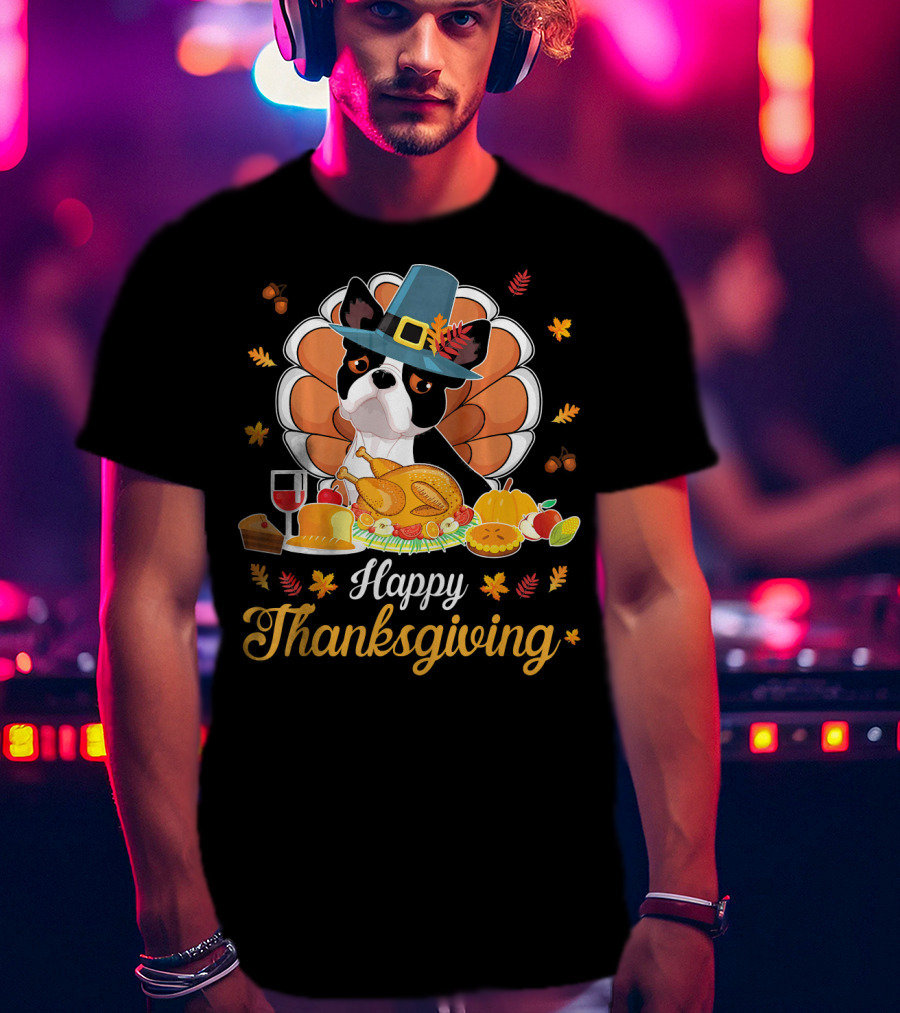 Happy Thanksgiving Boston Terrier Pilgrim With Turkey Feast T-Shirt
