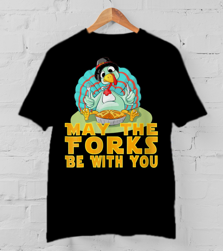 Cute Thanksgiving Turkey May The Forks Be With You Holiday T-Shirt