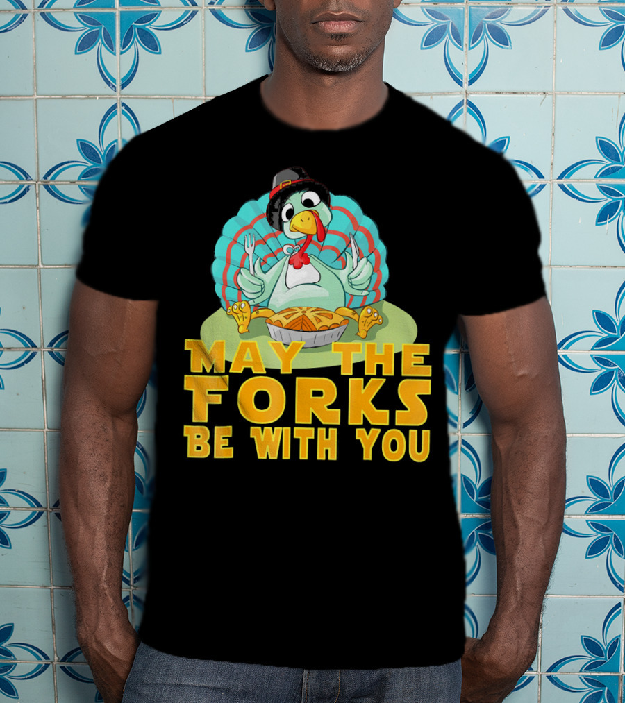Cute Thanksgiving Turkey May The Forks Be With You Holiday T-Shirt