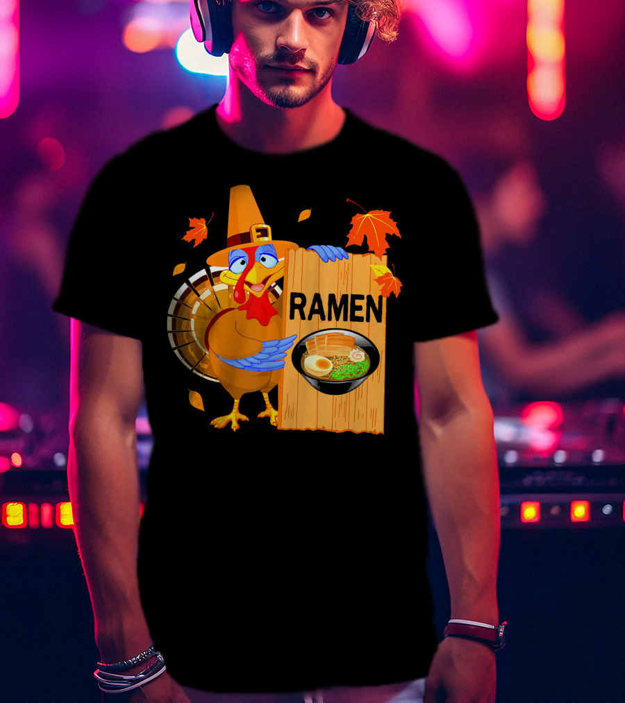 Thanksgiving Turkey With Ramen Bowl And Leaves T-Shirt