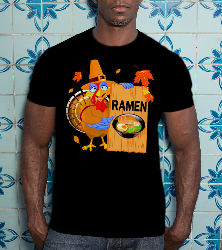 Thanksgiving Turkey With Ramen Bowl And Leaves T-Shirt