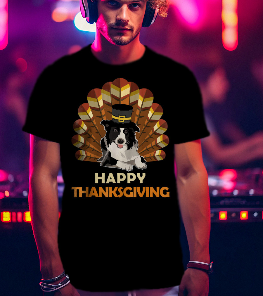Border Collie Happy Thanksgiving Turkey T-Shirt