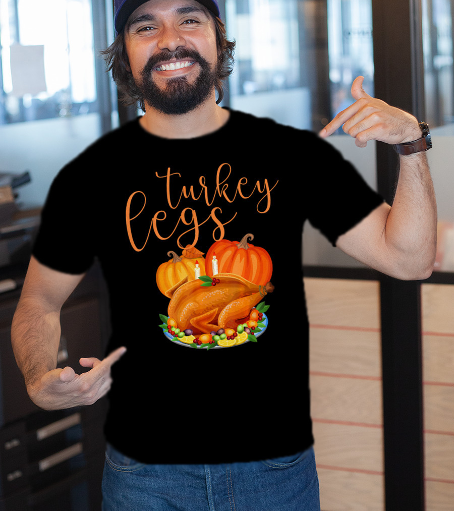 Turkey Legs Thanksgiving Feast With Pumpkins T-Shirt