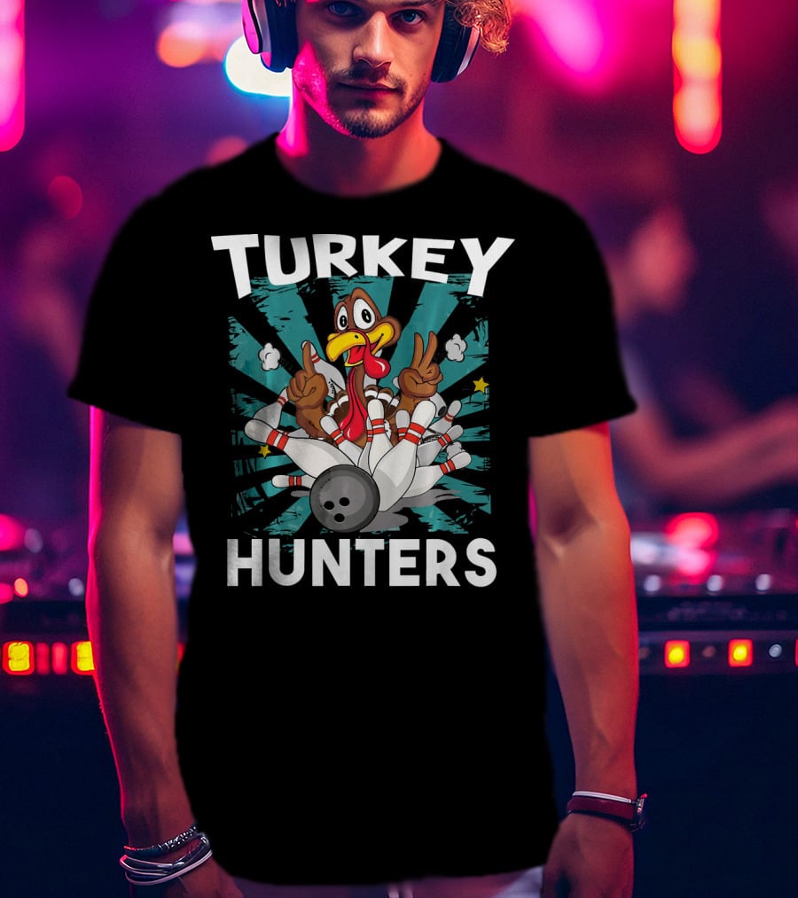 Turkey Hunters Funny Thanksgiving Bowling T-Shirt