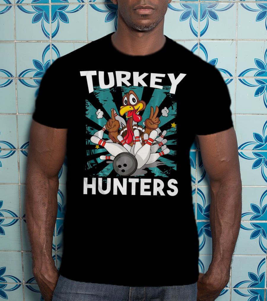 Turkey Hunters Funny Thanksgiving Bowling T-Shirt