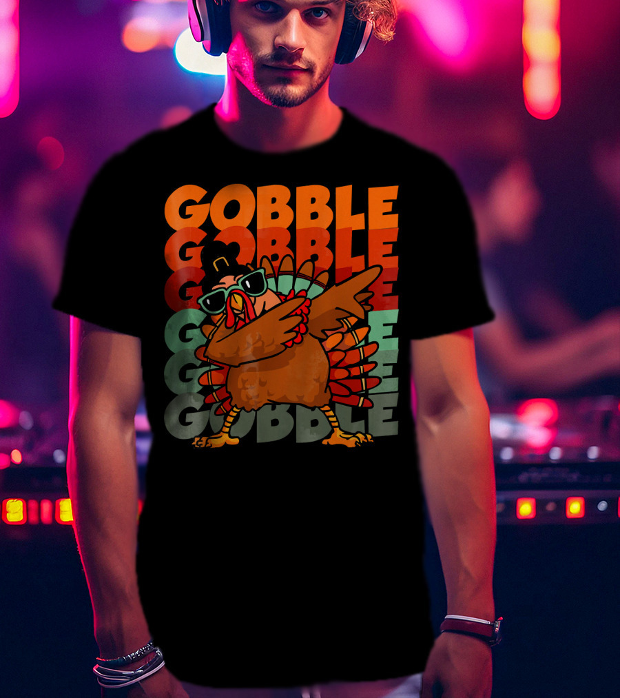 Gobble Gobble Dabbing Turkey With Sunglasses T-Shirt